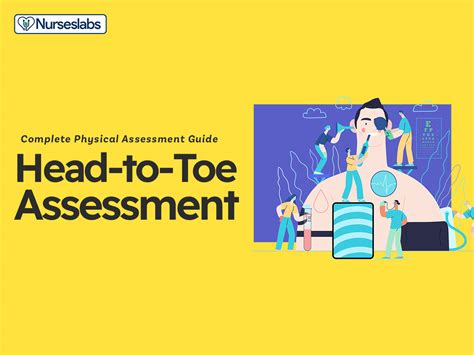 Head To Toe Assessment Complete Physical Assessment Guide For 2023