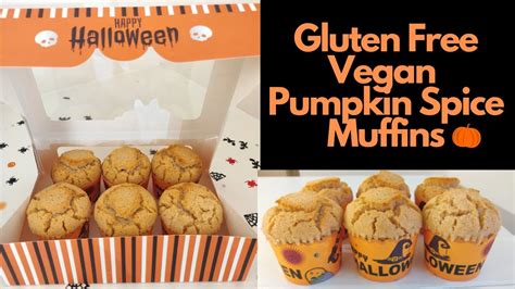 Vegan Gluten Free Pumpkin Spice Muffins Recipe Youtube