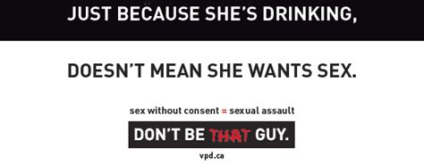 Dont Be That Guy Vancouvers Campaign To End Sexual Assault One