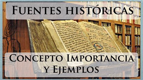 Fuentes Secundarias En La Historia