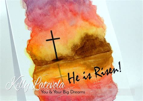 You And Your Big Dreams He Is Risen Happy Easter Watercolor