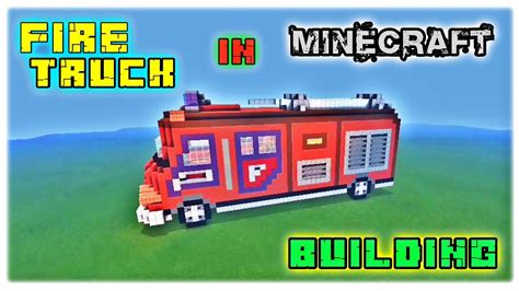 Building A Fire Truck In Minecraft Timelapse Youtube