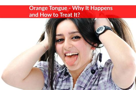 Orange Tongue Why It Happens And How To Treat It Hair Loss
