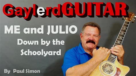 Me And Julio Down By The School Yard Paul Simon Guitar Lesson Youtube
