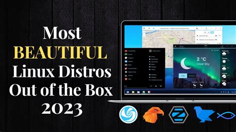 Most Beautiful Linux Distros Out Of The Box In 2023 Youtube