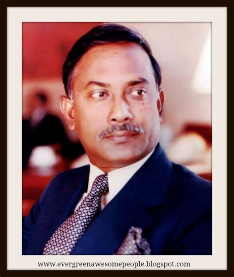 His principal responsibility is in the party is to reorganize the party to meet the challenges of the 21st century. Ziaur Rahman - Evergreen Awesome People