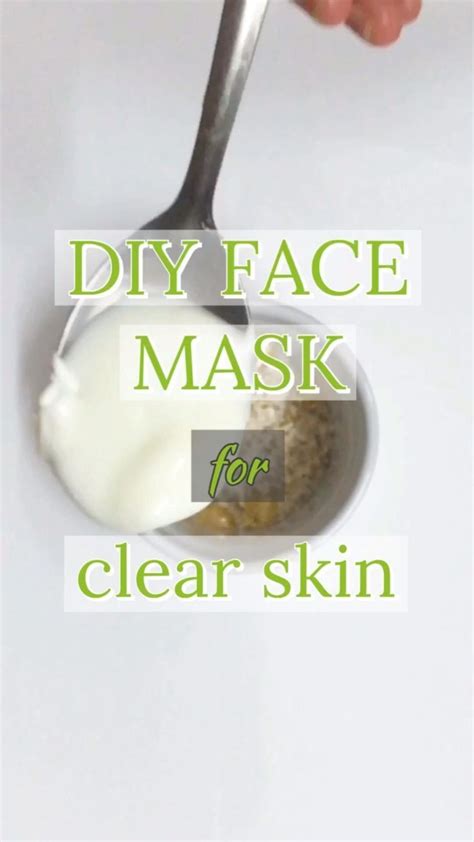 Diy Face Mask For Clear Skin Clear Skin Face Mask Diy Face Mask