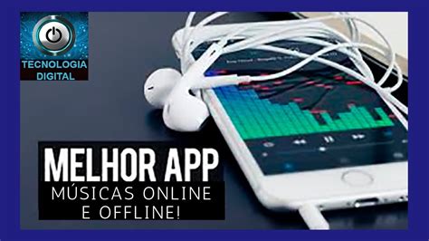 O Melhor App Para Ouvir MÚsicas Grátis Online E Offline No Seu Android