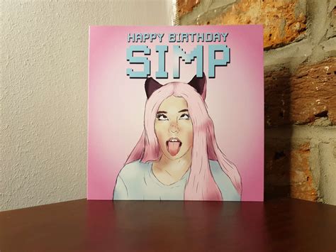 Simp Birthday Card Belle Delphine Meme Birthday Card Meme Etsy Uk