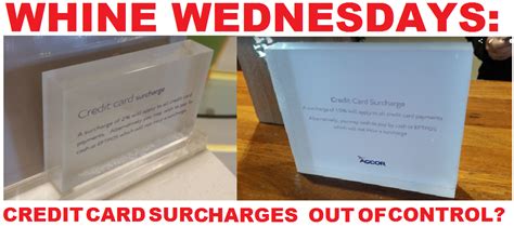 Can you pass credit card processing fees on to your customers? Whine Wednesdays: Credit Card Surcharges Out Of Control In ...
