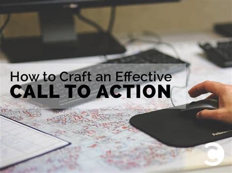 5 Tips On Crafting Call To Action That Produce Results