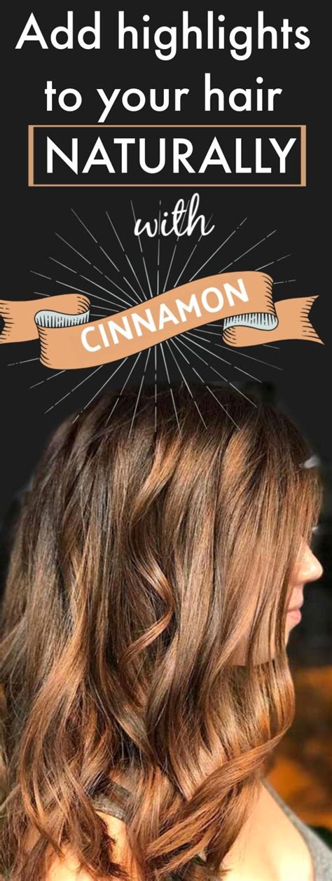 Use Cinnamon To Lighten Hair And Add Highlights Naturally In How