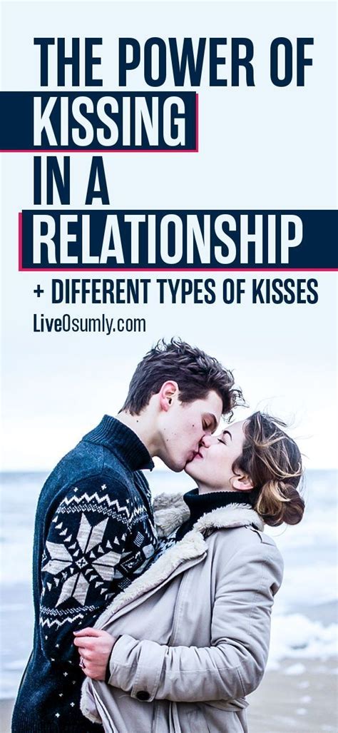 Kiss In A Relationship How Important Is It And Types Of Kisses Types Of Kisses Relationship