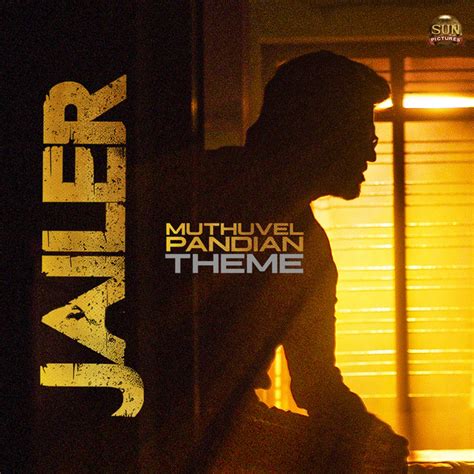 Muthuvel Pandian Theme From Jailer Song And Lyrics By Anirudh