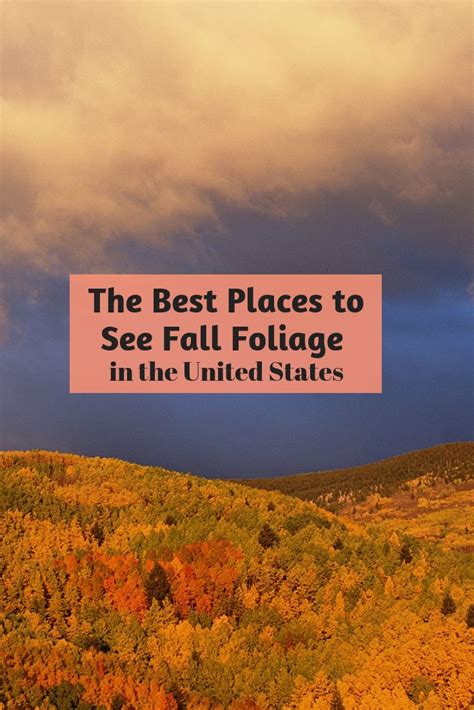 the best places to see fall foliage in the united states places to see fall foliage fall