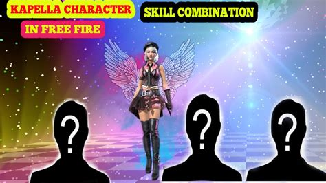 Free Fire Kapella Character Skill Combination Kapella Character Best