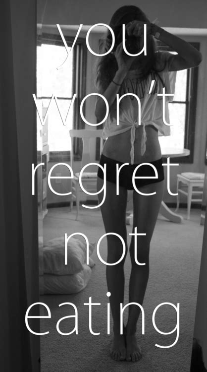 My favorite pro ana quotes. Daily Food Journal-Running plus fireworks and some thinspo - Perfect Isn't Easy