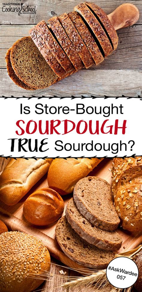 Is Store Bought Sourdough True Sourdough How To Find Real Sourdough