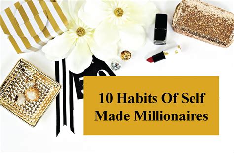 10 Habits Of Self Made Millionaires Beautiful Life Magazine
