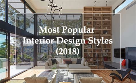 17 Most Popular Interior Design Styles 2019 Adorable Home