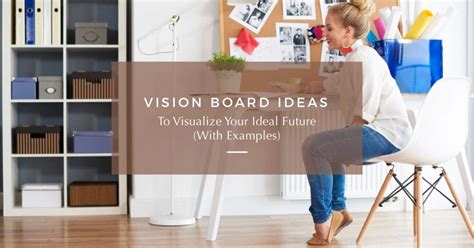 Vision Board Ideas To Visualize Your Ideal Future With Examples