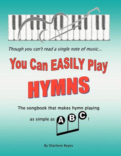 You Can Easily Play Hymns By Reyes Sharlene 9781572586819 Ebay