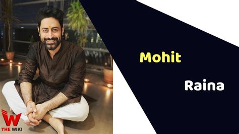Mohit Raina Actor Height Weight Age Affairs Biography And More