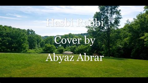 Hasbi Rabbi No Music Abyaz Abrar Youtube
