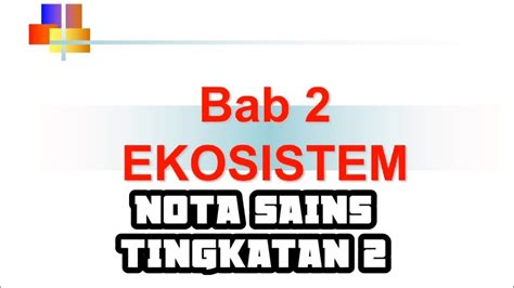 NOTA BAB 2 SAINS TINGKATAN 2  KSSM  EKOSISTEM  YouTube