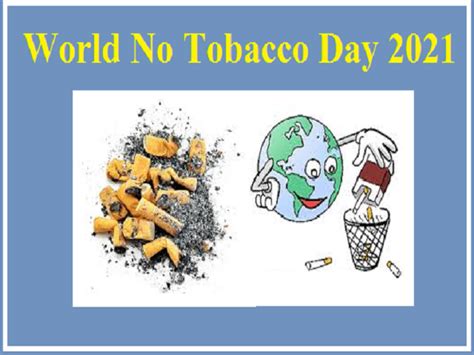 World No Tobacco Day 2021 Campaign Theme History Significance And Facts