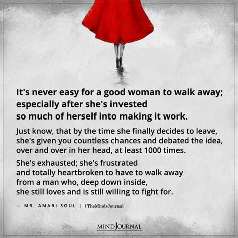 Its Never Easy For A Good Woman To Walk Away