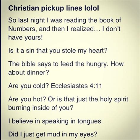 Christian Pick Up Lines Lol I Just Read Ecclesiastes 4 11 Haha Oh My Second To Last One