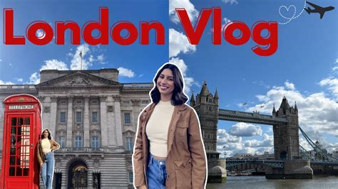 London Vlog First Time In The Uk 🇬🇧 Youtube