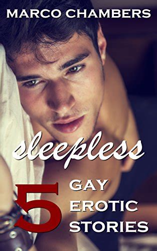 Sleepless 5 Gay Erotic Stories Kindle Edition By Chambers Marco