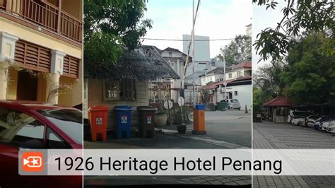 An oasis of calm and rejuvenation. 1926 Heritage Hotel, Penang. - YouTube