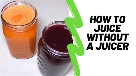 How To Juice Without A Juicer Youtube