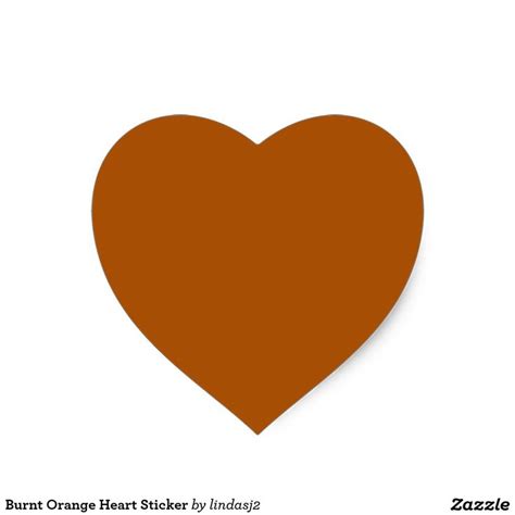 Burnt Orange Heart Sticker Zazzle Heart Stickers Stickers Heart