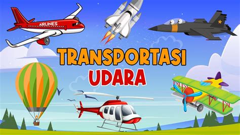 Macam Macam Alat Transportasi Udara Dalam Bahasa Indonesia Dan Bahasa