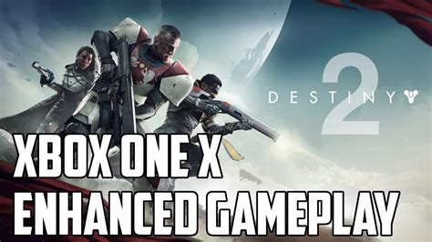 Destiny 2 Xbox One X Enhanced Gameplay Youtube