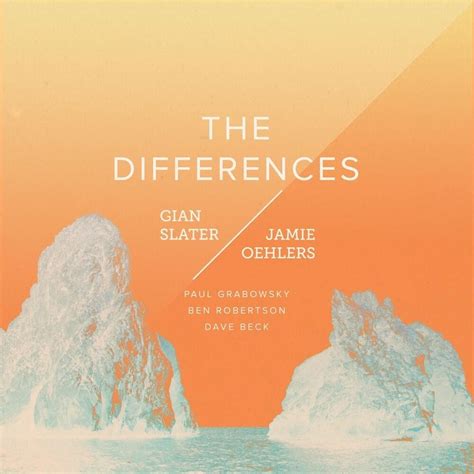 Gian Slater And Jamie Oehlers The Differences Lyrics And Tracklist Genius