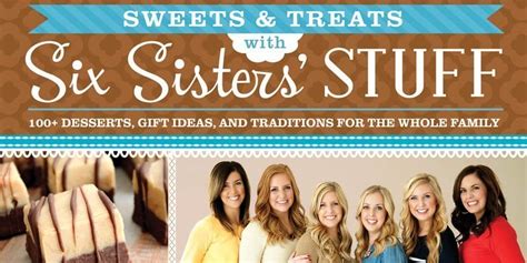Enjoy Sweets And Treats With Six Sisters Stuff