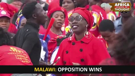 Africa School Of Thought Malawi Opposition Wins Youtube