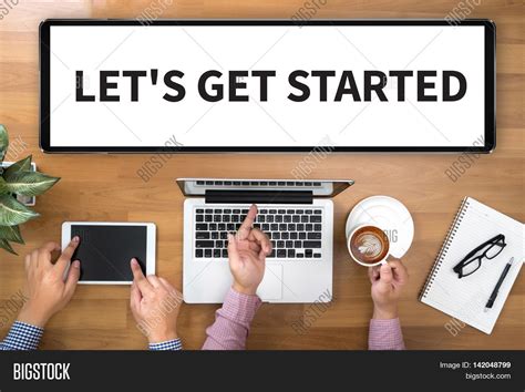 Lets Get Started Image And Photo Free Trial Bigstock