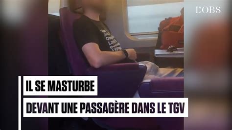Il Se Masturbe Dans Le Train Elle Le Filme Pour Dénoncer Youtube