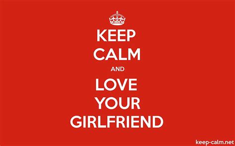 720p Free Download Keep Calm And Love Your Girlfriend I Love My