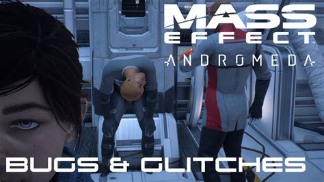 Mass Effect Andromeda Funny Bugs And Glitches From My Playthrough Youtube