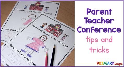 Parent Teacher Conferences Ideas And Tips For Teachers Primary Delight