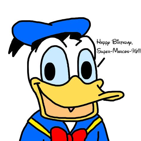 Donald Duck Wishes Happy Birthday To Me By Marcospower1996 On Deviantart