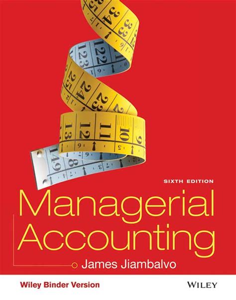 Managerial Accounting Textbook 6th Edition 65 9781119158011 Wiley