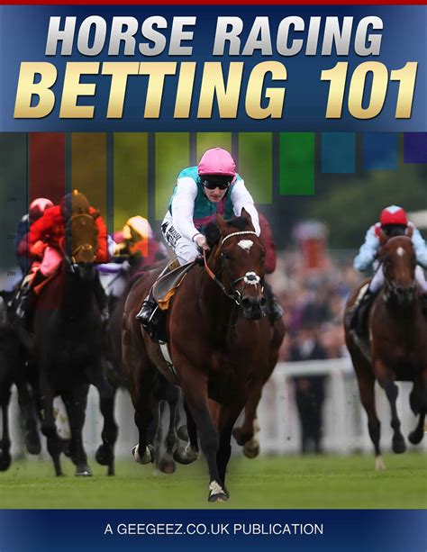 Horse Racing Betting 101 Best Of Geegeez Uk